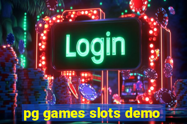 pg games slots demo